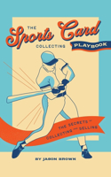 Sports Card Collecting Playbook