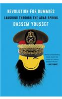 Revolution for Dummies: Laughing Through the Arab Spring