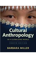 Cultural Anthropology in a Globalizing World Plus New Mylab Anthropology Without Pearson Etext -- Access Card Package