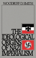 Ideological Origins of Nazi Imperialism