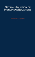 Optimal Solution of Nonlinear Equations