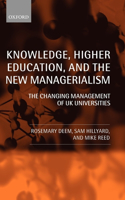Knowledge, Higher Education, and the New Managerialism