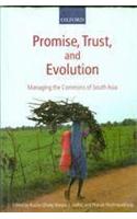 Promise, Trust, And Evolution: Managing The Commons Of South Asia