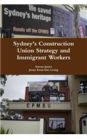 Sydney's Construction Union Strategy and Immigrant Workers
