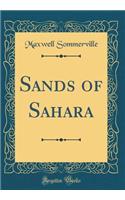 Sands of Sahara (Classic Reprint)