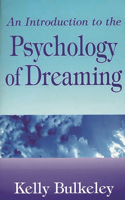 Introduction to the Psychology of Dreaming