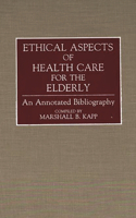 Ethical Aspects of Health Care for the Elderly