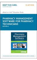 Pharmacy Management Software for Pharmacy Technicians: A Worktext - Elsevier E-Book on Kno + Evolve (Retail Access Cards)