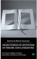 Trajectories of Mysticism in Theory and Literature