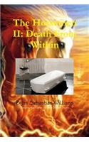 The Horsemen II: Death From Within