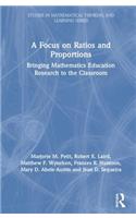 A Focus on Ratios and Proportions