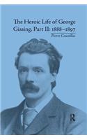 The Heroic Life of George Gissing, Part II