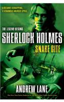 Snake Bite: (05 Sherlock Holmes: The Legend Begins (Hardcover))