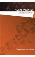 Understanding IT in Construction