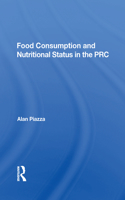 Food Consumption And Nutritional Status In The Prc