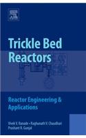 Trickle Bed Reactors