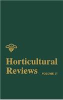 Horticultural Reviews, Volume 27