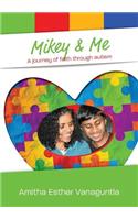 Mikey & Me