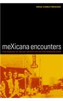 Mexicana Encounters