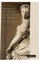 The Myth of Sacred Prostitution in Antiquity: (English)