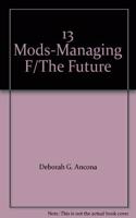 Managing for the Future: Organizational Behaviour and Process