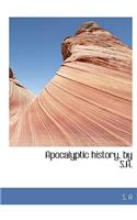 Apocalyptic History: (English)