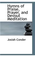 Hymns of Praise, Prayer, and Devout Meditation