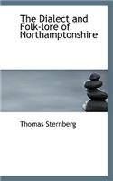 The Dialect and Folk-Lore of Northamptonshire