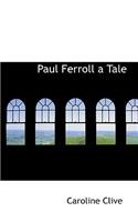 Paul Ferroll a Tale: (English)