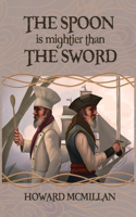 Spoon is Mightier than the Sword