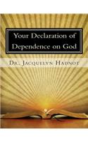 Your Declaration of Dependence on God