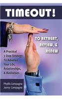 Timeout! to Retreat, Review & Renew