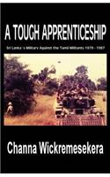 A Tough Apprenticeship