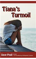 Tiana's Turmoil