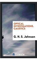 Optical Investigations. Caustics