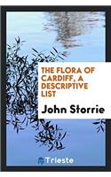 The Flora of Cardiff, a Descriptive List