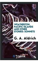 Weatherton, Pacific Islands and Other Stories