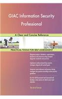 GIAC Information Security Professional A Clear and Concise Reference