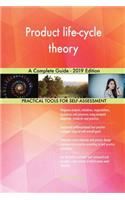 Product life-cycle theory A Complete Guide - 2019 Edition