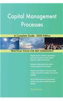 Capital Management Processes A Complete Guide - 2020 Edition