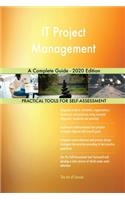 IT Project Management A Complete Guide - 2020 Edition