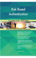 Risk Based Authentication A Complete Guide - 2020 Edition