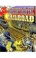 The Building of the Transcontinental Railroad