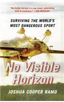No Visible Horizon: Surviving the World's Most Dangerous Sport