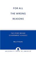 All the Wrong Reasons