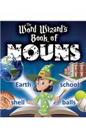 The Word Wizard's Book of Nouns