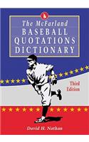 McFarland Baseball Quotations Dictionary, 3d ed.