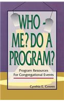 Who--Me? Do a Program?