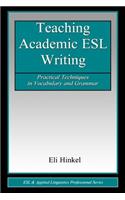Teaching Academic ESL Writing