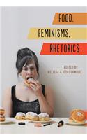 Food, Feminisms, Rhetorics